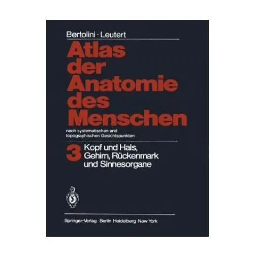 Atlas der anatomie des menschen nach systematischen und topographischen gesichtspunkten Springer-verlag berlin and heidelberg gmbh & co. kg