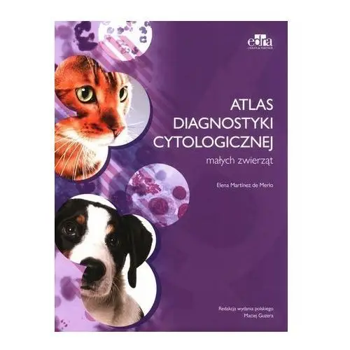 Atlas diagnostyki cytologicznej małych zwierząt