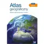 Atlas Geograficzny Nowa Era 2021 Dla Liceum Ogólnokształcącego i Technikum Sklep on-line