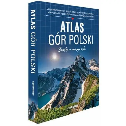 Atlas gór Polski. Szczyty w zasięgu ręki
