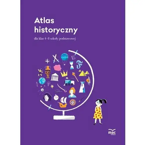 Atlas historyczny. Dla klas 4-8 szkoły podstawowej