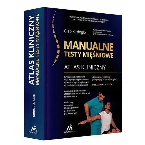 Atlas kliniczny. Manualne testy mięśniowe