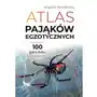 Atlas pająków egzotycznych. 100 gatunków Sklep on-line