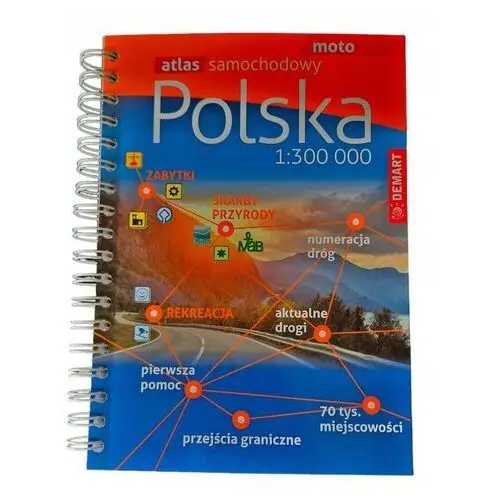 Atlas samochodowy Polska 1 300 000 drogowy 2024 Demart 256 stron mapa
