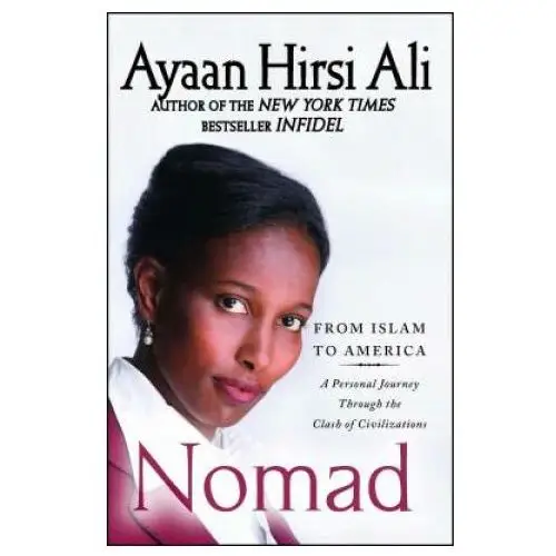 Ayaan Hirsi Ali - Nomad