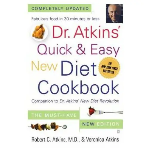 Dr. atkins' quick & easy new diet cookbook Atria books