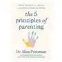 The five principles of parenting: your essential guide to raising good humans Atria Sklep on-line