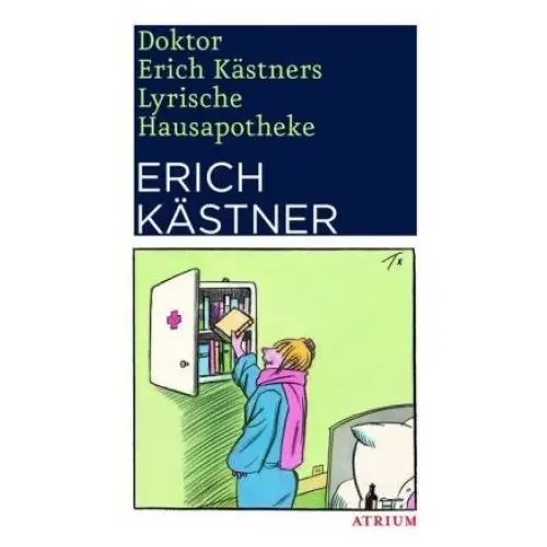 Atrium verlag Doktor erich kästners lyrische hausapotheke