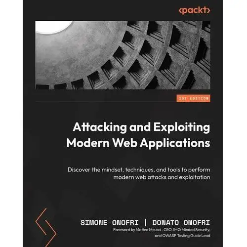 Attacking and Exploiting Modern Web Applications