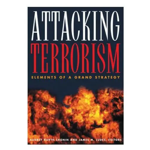 Attacking terrorism Georgetown university press