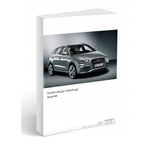 Audi Q3 2011 2014 Nowa Instrukcja Obsługi