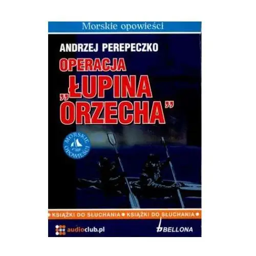 Operacja Łupina orzecha - Andrzej Perepeczko
