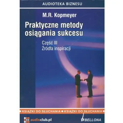 Audioclub.pl "źródła inspiracji". praktyczne metody osiągania sukcesu. część 3