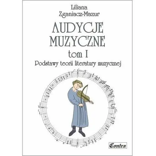 Audycje muzyczne T.1 Podstawy teorii literatury