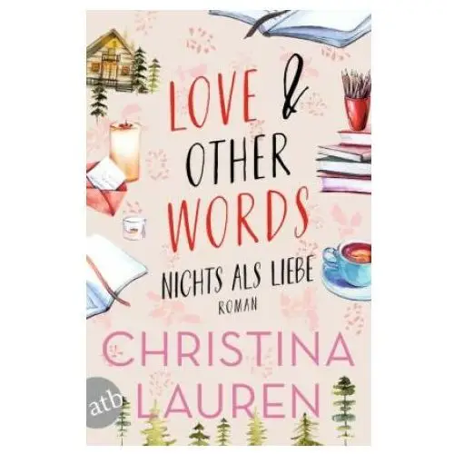 Love and other words - nichts als liebe Aufbau tb