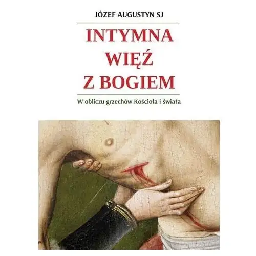 Intymna więź z bogiem Augustyn józef sj