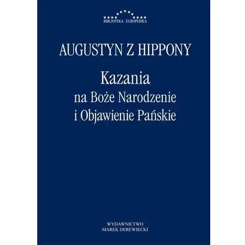 Augustyn z hippony Kazania na boże narodzenie i objawienie pańskie