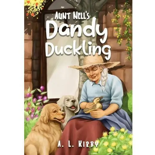 Aunt Nell's Dandy Duckling