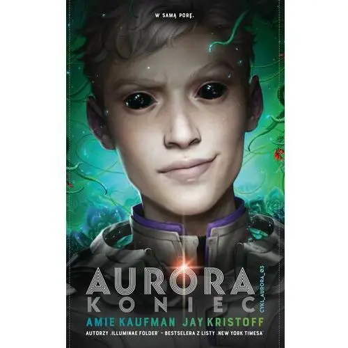 Aurora: Koniec. Cykl Aurora. Tom 3