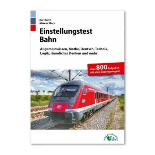 Ausbildungspark verlag gm Einstellungstest bahn