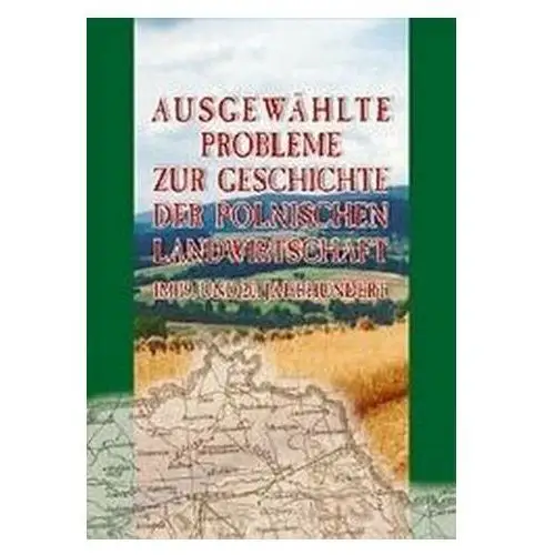 Ausgewahlte Probleme zur Geschichte der... - Piotr Franaszek - książka