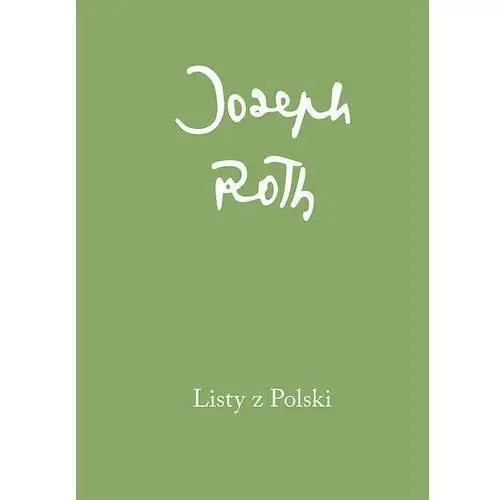 Listy z polski - joseph roth Austeria