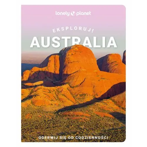 Australia. Eksploruj