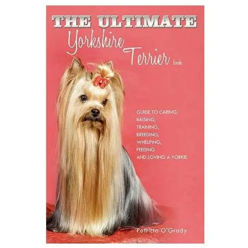 Ultimate Yorkshire Terrier Book