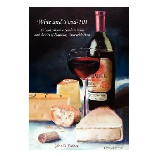 Wine and food - 101 Authorhouse