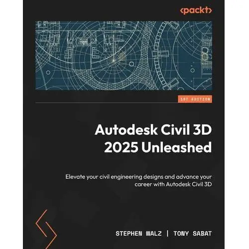 Autodesk Civil 3D 2025 Unleashed