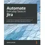 Automate Everyday Tasks in Jira Sklep on-line