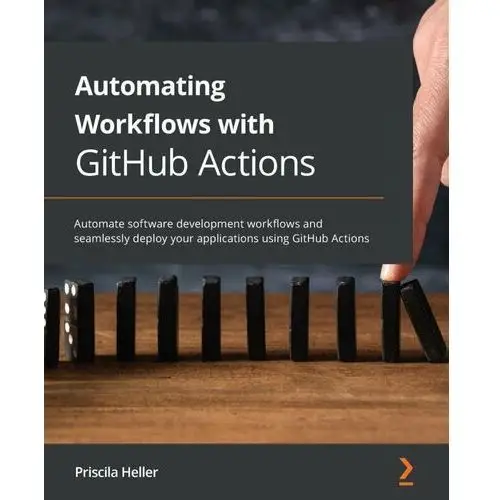 Automating Workflows with GitHub Actions