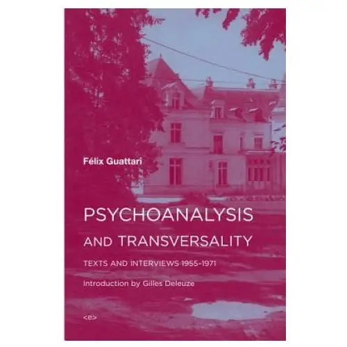 Psychoanalysis and transversality Autonomedia