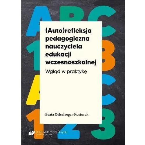 Auto)refleksja pedagogiczna nauczyciela