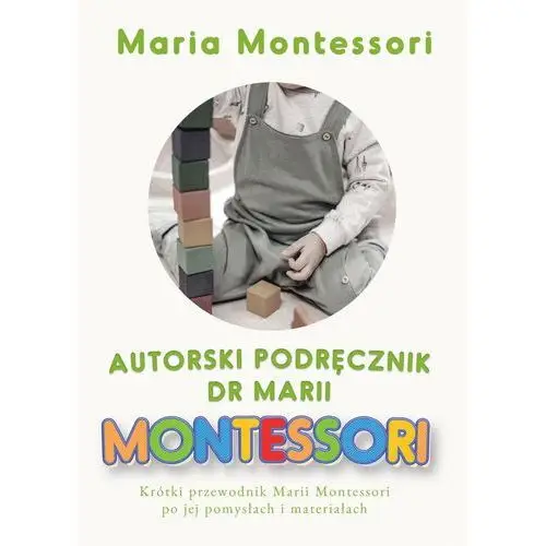 Autorski Podręcznik dr Marii Montessori, AZ#3F1CFB62EB/DL-ebwm/mobi