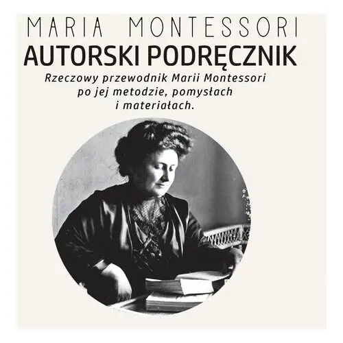 Autorski Podręcznik Marii Montessori