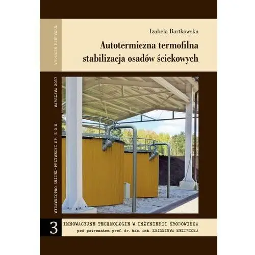 Autotermiczna termofilna stabilizacja osadów ściekowych