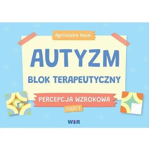 Autyzm blok terapeutyczny percepcja wzrokowa cz.1