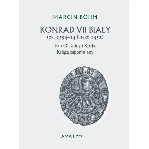 Konrad vii biały ok. 1394-14 lutego 1452, AZ#8CA6BE84EB/DL-ebwm/pdf