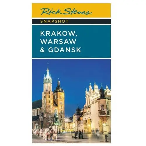 Rick Steves Snapshot Krakow, Warsaw & Gdansk