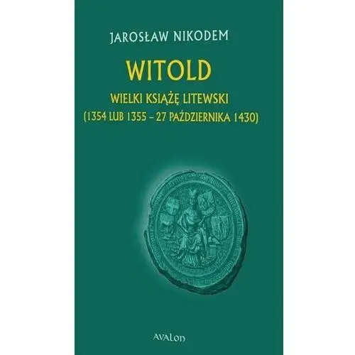 Witold wielki książę litewski Avalon