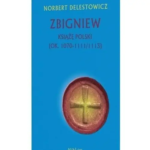 Zbigniew książę polski (ok. 1070-1111/1113)
