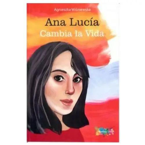 Ana Lucía Cambia la Vida