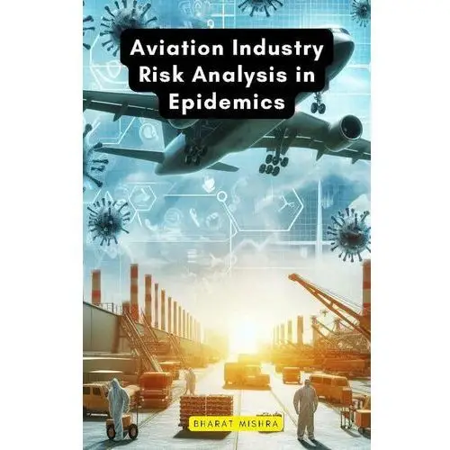 Aviation Industry Risk Analysis in Epidemics