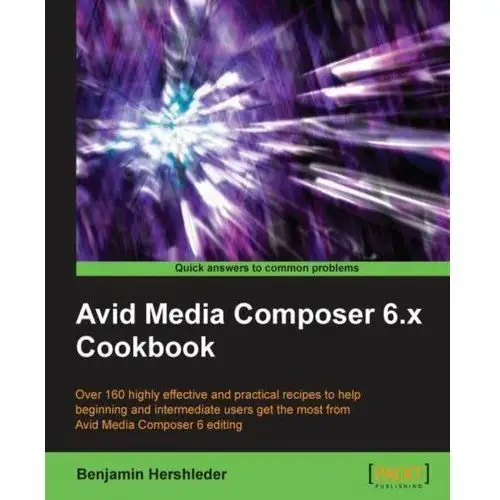 Avid Media Composer 6.x Cookbook