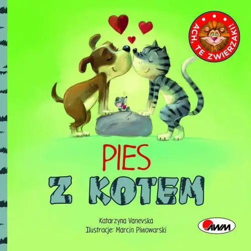 Ach, te zwierzaki! Pies z kotem - Praca zbiorowa,430KS