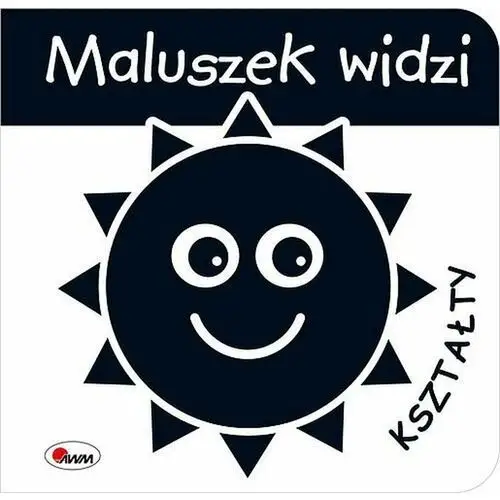 Maluszek widzi. kształty. wydawnictwo Awm