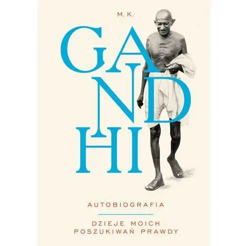 Gandhi - autobiografia: dzieje moich poszukiwań prawdy, axis_008