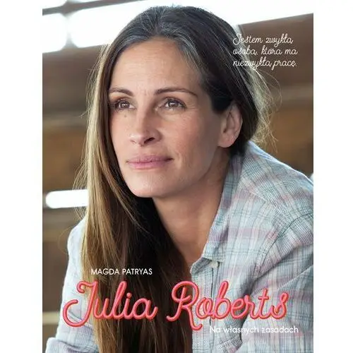 Axis mundi Julia roberts. na własnych zasadach