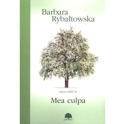 Mea Culpa Saga Część 4 Wyd. 2019 - Barbara Rybałtowska